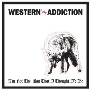 Western Addiction - I'm Not The Man That I Thought I'd in der Gruppe VINYL bei Bengans Skivbutik AB (1252108)
