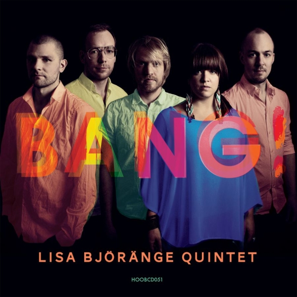 Björänge Lisa Quintet - Bang! in der Gruppe CD / Jazz/Blues bei Bengans Skivbutik AB (1252119)