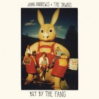 Andrews John And The Yawns - Bit By The Fang in der Gruppe VINYL bei Bengans Skivbutik AB (1252211)