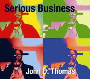 Thomas John D - Serious Business in der Gruppe CD bei Bengans Skivbutik AB (1260921)