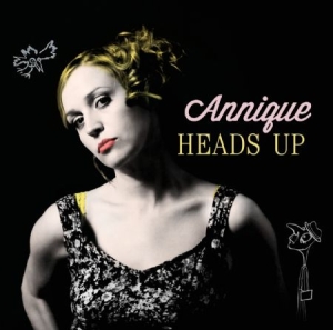 Annique - Heads Up in der Gruppe CD bei Bengans Skivbutik AB (1260928)