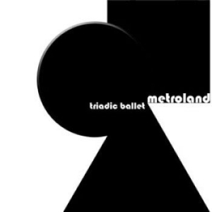 Metroland - Triadic Ballet (Limited 3 Cd) in der Gruppe CD bei Bengans Skivbutik AB (1263317)