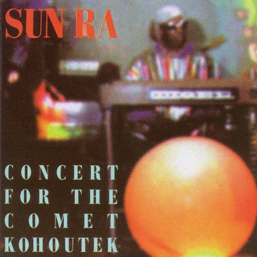 Sun Ra - Concert For The Comet Kohoutek in der Gruppe CD / Jazz/Blues bei Bengans Skivbutik AB (1263370)