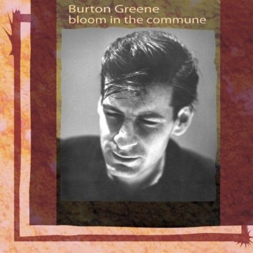 Greene Burton - Bloom In The Commune in der Gruppe CD / Jazz/Blues bei Bengans Skivbutik AB (1263382)
