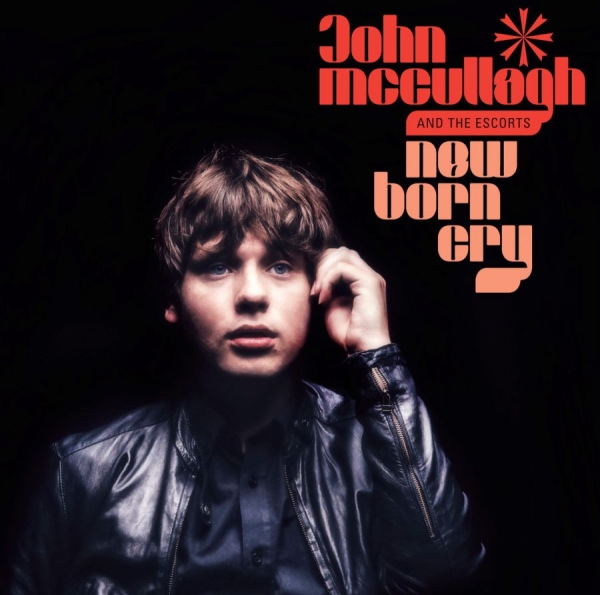 Mccullagh John And The Escorts - New Born Cry in der Gruppe CD / Pop bei Bengans Skivbutik AB (1266465)