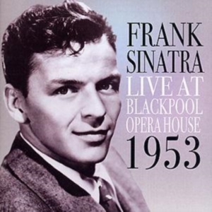Sinatra Frank - Live In Blackpool: 1953 in der Gruppe CD bei Bengans Skivbutik AB (1266501)
