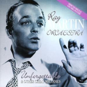 Martin Ray Orchestra - Unforgettable & Other Great Melodie in der Gruppe CD bei Bengans Skivbutik AB (1266507)