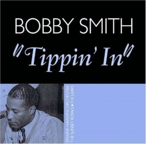 Smith Bobby - Tippin' In in der Gruppe CD bei Bengans Skivbutik AB (1266532)