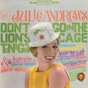 Julie Andrews - Don't Go In The Lion's Cage Tonight in der Gruppe CD bei Bengans Skivbutik AB (1266578)