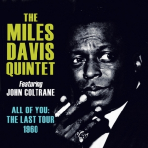 Davis Miles Quintet Featuring John - All Of You: The Last Tour 1960 in der Gruppe CD bei Bengans Skivbutik AB (1266634)