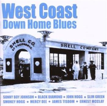 Various Artists - West Coast Down Home Blues in der Gruppe CD / Bestseller bei Bengans Skivbutik AB (1266676)