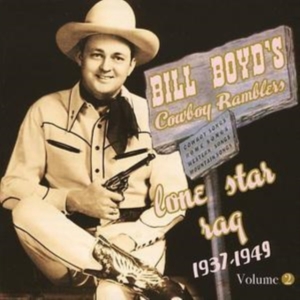 Boyd Bill  And His Cowboy Ramblers - Vol 2 - Lone Star Rag 1937-49 in der Gruppe CD bei Bengans Skivbutik AB (1266687)