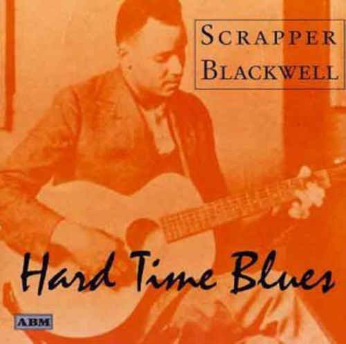 Blackwell Scrapper - Hard Time Blues in der Gruppe CD / Pop bei Bengans Skivbutik AB (1266700)