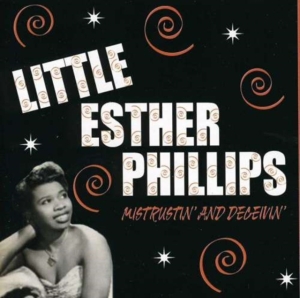 Phillips Little Esther - Mistreatin' And Deceivin' in der Gruppe CD bei Bengans Skivbutik AB (1266741)
