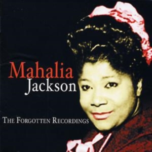 Jackson Mahalia - Forgotten Recordings in der Gruppe CD bei Bengans Skivbutik AB (1266790)