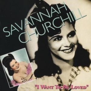 Churchill Savannah - I Want To Be Loved in der Gruppe CD bei Bengans Skivbutik AB (1266792)