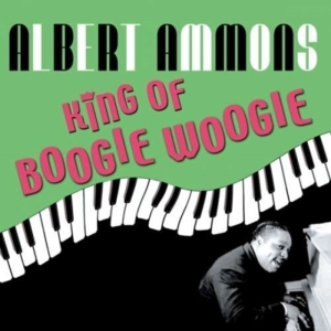 Ammons Albert - King Of Boogie Woogie in der Gruppe CD bei Bengans Skivbutik AB (1266794)