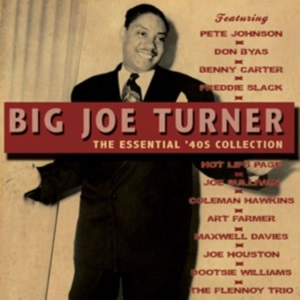 Turner Big Joe - Essential 40S Collection in der Gruppe CD / Pop-Rock bei Bengans Skivbutik AB (1266805)