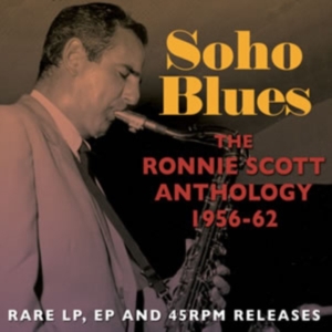 Scott Ronnie - Soho Blues: The Ronnie Scott Anthol in der Gruppe CD bei Bengans Skivbutik AB (1266824)