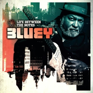 Bluey - Life Between The Notes in der Gruppe CD bei Bengans Skivbutik AB (1266902)