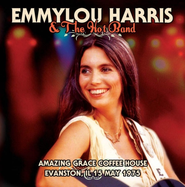 Harris Emmylou And The Hot Band - Amazing Coffee House, 1973 in der Gruppe CD / Country bei Bengans Skivbutik AB (1266909)
