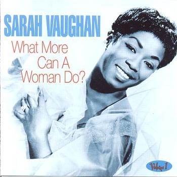 Vaughan Sarah - What More Can A Woman Do in der Gruppe CD / Pop bei Bengans Skivbutik AB (1266949)