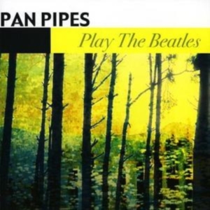 Panpipes - Play The Beatles in der Gruppe CD bei Bengans Skivbutik AB (1266986)