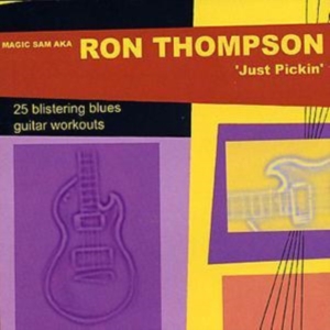 Magic Sam Aka Ron Thompson - Just Pickin' in der Gruppe CD bei Bengans Skivbutik AB (1266992)