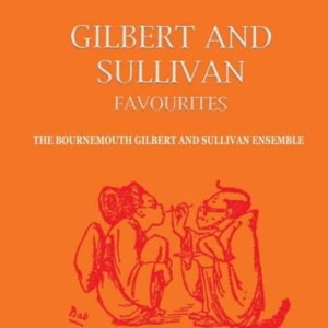 Bournemouth Gilbert And Sullivan So - Gilbert & Sullivan Favourites in der Gruppe CD bei Bengans Skivbutik AB (1266994)