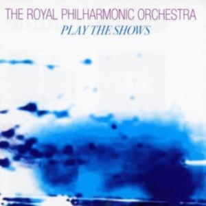 Royal Philharmonic Orchestra - Play The Shows: Vol 1 in der Gruppe CD bei Bengans Skivbutik AB (1267026)