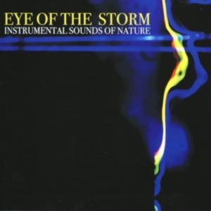 Instrumental Sounds Of Nature - Eye Of The Storm in der Gruppe CD bei Bengans Skivbutik AB (1267031)
