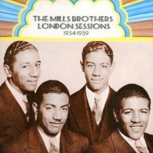Mills Brothers - London Sessions: 1934-1939 in der Gruppe CD / Pop-Rock bei Bengans Skivbutik AB (1267035)