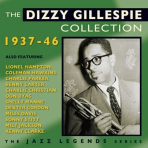Gillespie Dizzy - Dizzy Gillespie Collection 1937-46 in der Gruppe CD bei Bengans Skivbutik AB (1267050)