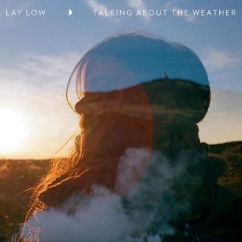 Lay Low - Talking About The Weather in der Gruppe CD / Pop bei Bengans Skivbutik AB (1267106)