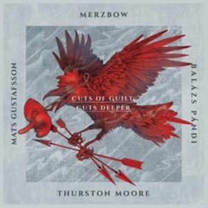 Merzbow Mats Gustafsson Balazs Pa - Cuts Of Guilt, Cuts Deeper in der Gruppe CD bei Bengans Skivbutik AB (1267144)