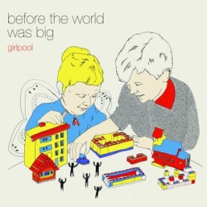 Girlpool - Before The World Was Big in der Gruppe CD bei Bengans Skivbutik AB (1267194)