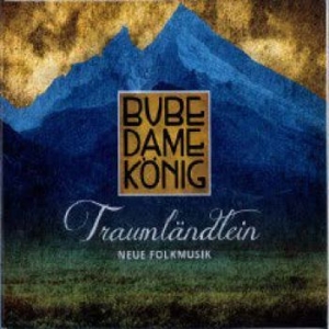 Bube Dame König - Traumländlein - Neue Folkmusik in der Gruppe CD bei Bengans Skivbutik AB (1270732)