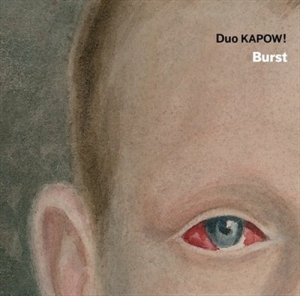 Duo Kapow - Burst in der Gruppe CD bei Bengans Skivbutik AB (1271382)