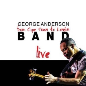 Anderson George - Cape Town To London Live in der Gruppe CD bei Bengans Skivbutik AB (1271811)