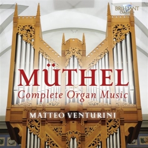 Müthel Johann Gottfried - Complete Organ Music in der Gruppe CD bei Bengans Skivbutik AB (1274418)