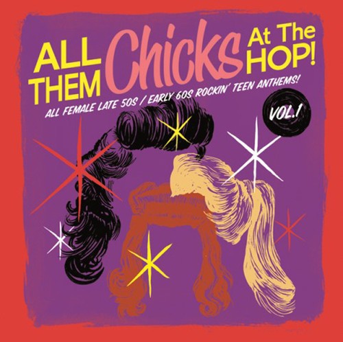 Blandade Artister - All Them Chicks At The Hop! Vol. 1 in der Gruppe VINYL / Bestseller bei Bengans Skivbutik AB (1275732)