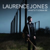 Jones Laurence - What's It Gonna Be in der Gruppe CD bei Bengans Skivbutik AB (1275787)