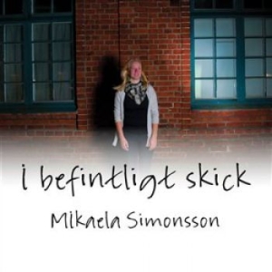 Simonsson Mikaela - I Befintligt Skick in der Gruppe CD bei Bengans Skivbutik AB (1276043)