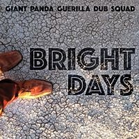 Giant Panda Guerilla Dub Squad - Bright Days in der Gruppe VINYL bei Bengans Skivbutik AB (1276395)