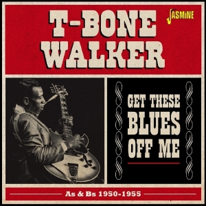 T-Bone Walker - Get These Bluess Off Me in der Gruppe CD bei Bengans Skivbutik AB (1276413)