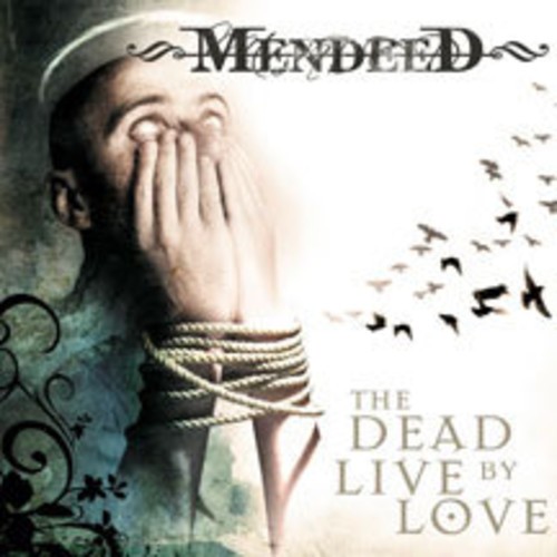 Mendeed - Dead Live By Love in der Gruppe CD / Bestseller bei Bengans Skivbutik AB (1276435)