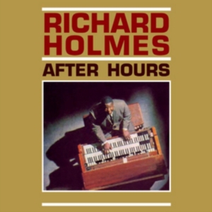 Holmes Richard - After Hours in der Gruppe CD bei Bengans Skivbutik AB (1277843)