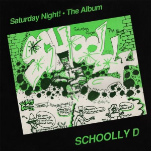 Schoolly D - Saturday Night! The Album (Bonus Tr in der Gruppe CD bei Bengans Skivbutik AB (1277876)