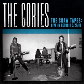 Gories - Shaw Tapes in der Gruppe CD / Rock bei Bengans Skivbutik AB (1278048)