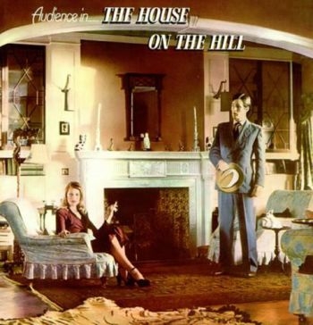 Audience - House On The Hill: Remastered & Exp in der Gruppe CD / Rock bei Bengans Skivbutik AB (1288702)
